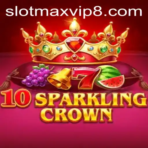 Exploring the Thrills of 10SparklingCrown: A Slotmax VIP Experience