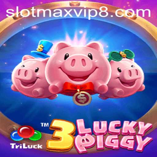 Exploring the Exciting World of 3LUCKYPIGGY Slotmax VIP