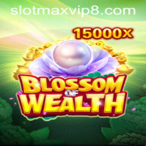 BlossomofWealth: A Comprehensive Guide to Mastering Slotmax VIP