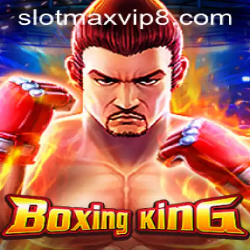 Discover the Exciting World of BoxingKing: A SlotMax VIP Game Extravaganza
