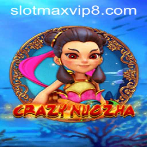 Exploring the Thrills of CrazyNuoZha: The Ultimate Slotmax VIP Experience