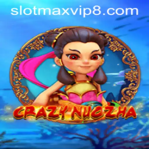 Exploring the Thrills of CrazyNuoZha: The Ultimate Slotmax VIP Experience