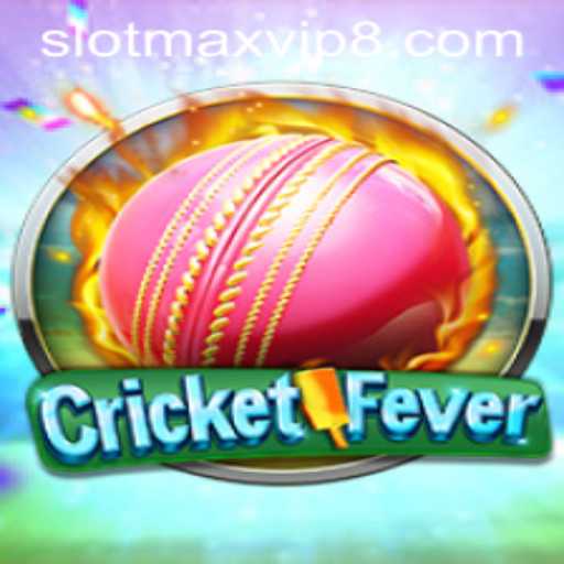 CricketFever: Dive into the Excitement of the Game with SlotMax VIP