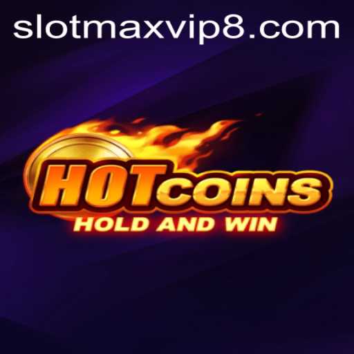 Exploring HotCoins Slot Game with Slotmax VIP