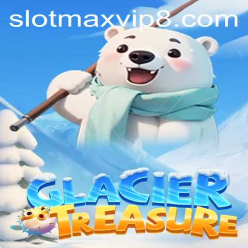 Discover the Thrills of GlacierTreasure: A Deep Dive into the Latest Slotmax VIP Experience