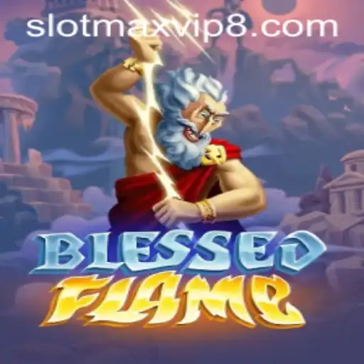 Exploring the Excitement of BlessedFlame: A Comprehensive Guide