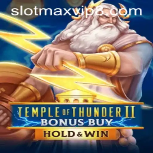Exploring TempleofThunderIIBonusBuy: A Slotmax VIP Exclusive