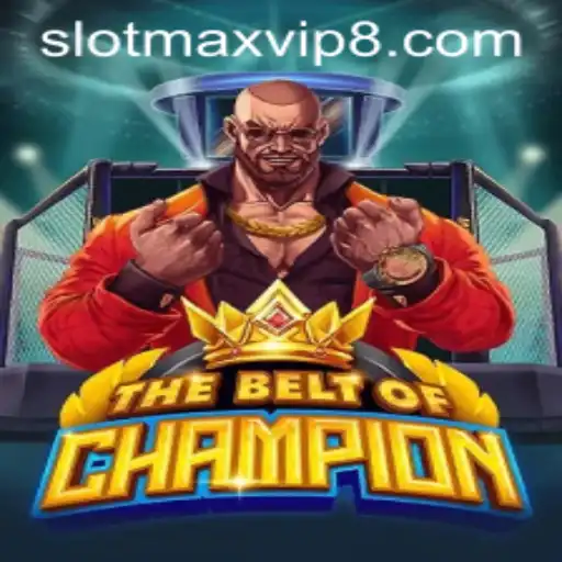 The Belt of Champion: A Thrilling Gaming Adventure with Slotmax VIP