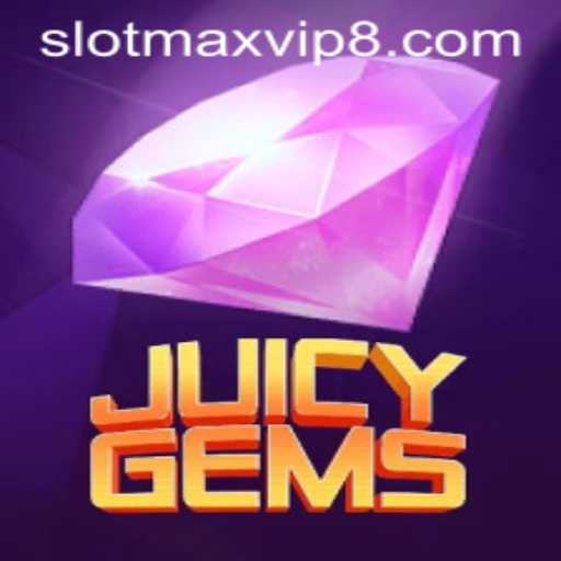 JuicyGems: Dive into a Sparkling Adventure with Slotmax VIP