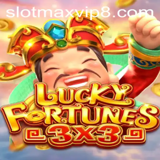 LUCKYFORTUNES3x3: The Ultimate Slot Experience with Slotmax VIP