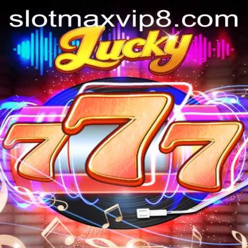 Luck and Strategy in Lucky777: Experience the Thrill as Slotmax VIP