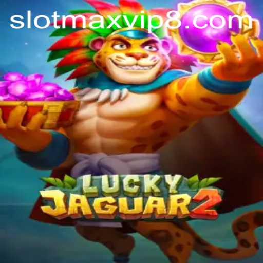 Exploring the Thrills of Luckyjaguar2: The Ultimate Slotmax VIP Experience