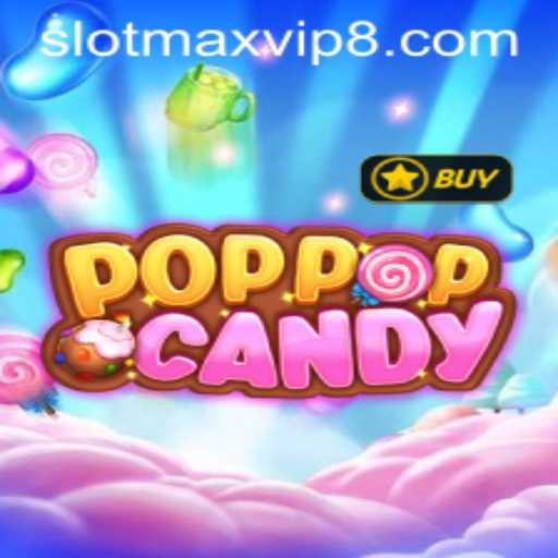 Embark on a Sweet Adventure with POPPOPCANDY Slotmax VIP