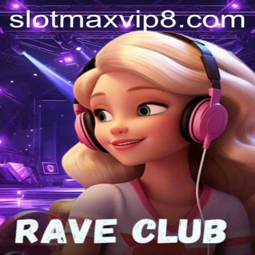 Exploring RaveClub: The Ultimate Experience with Slotmax VIP