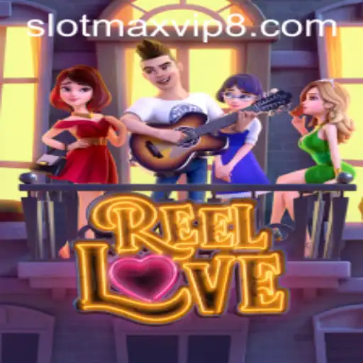 Experience the Love-Infused Spin with ReelLove on Slotmax VIP