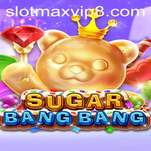 Exploring the Excitement of SUGARBANGBANG: A Captivating Slotmax VIP Experience