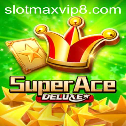 Exploring the Thrills of SuperAceDeluxe: The Ultimate Gaming Experience of 2023 with Slotmax VIP