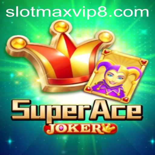 Exploring the Exciting World of SuperAceJoker: A Slotmax VIP Experience