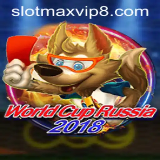 Experience the Excitement of WorldCupRussia2018 with Slotmax VIP